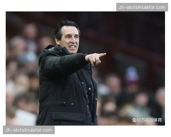 埃梅里放弃控球霸权专注致命反击 维拉定位球设计精密度冠绝英超